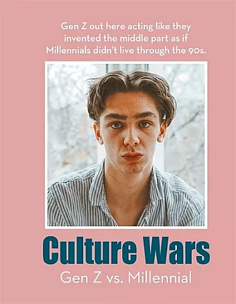 Culture Wars: Gen Z vs. Millennial cover