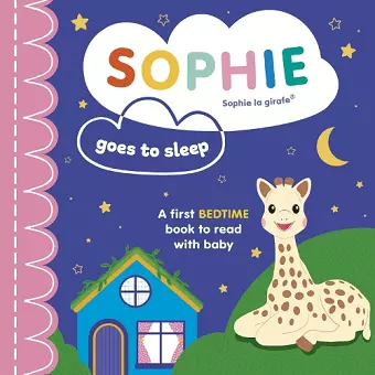 Sophie la girafe: Sophie Goes to Sleep cover