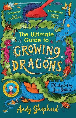 The Ultimate Guide to Growing Dragons (The Boy Who Grew Dragons 6) cover