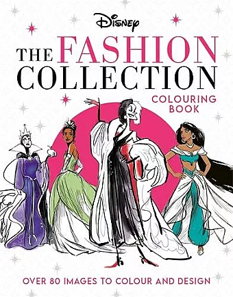 Disney The Fashion Collection Colouring Book cover