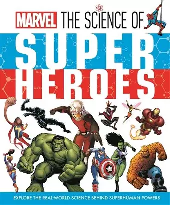 Marvel: The Science of Super Heroes cover