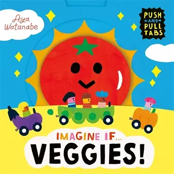 Imagine if... Veggies! cover