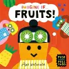 Imagine if... Fruits! cover