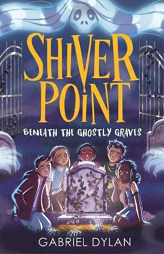 Shiver Point: Beneath the Ghostly Graves cover