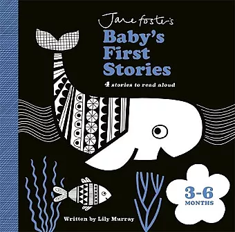 Jane Foster's Baby's First Stories: 3–6 months cover