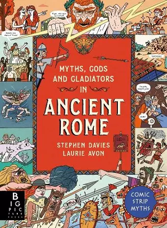 Comic Strip Myths: Myths, Gods and Gladiators in Ancient Rome cover