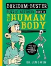 Boredom Buster: A Puzzle Activity Book of the Human Body cover