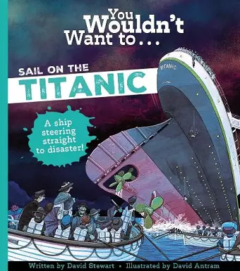 You Wouldn't Want To Sail On The Titanic! cover
