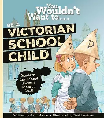 You Wouldn't Want To Be A Victorian Schoolchild! cover