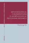 Methodological Considerations in Morphological Processing Research cover