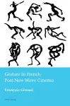 Gesture in French Post-New Wave Cinema cover