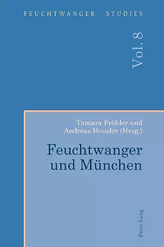 Feuchtwanger und Muenchen cover