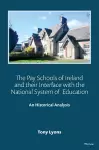 The Pay Schools of Ireland and their Interface with the National System of  Education cover