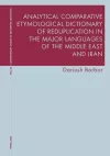 Analytical Comparative Etymological Dictionary of Reduplication in the Major Languages of the Middle East and Iran cover