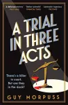 A Trial in Three Acts cover