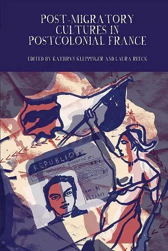 Post-Migratory Cultures in Postcolonial France cover