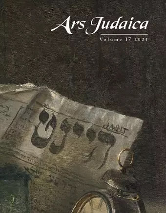 Ars Judaica: The Bar-Ilan Journal of Jewish Art, Volume 17 cover