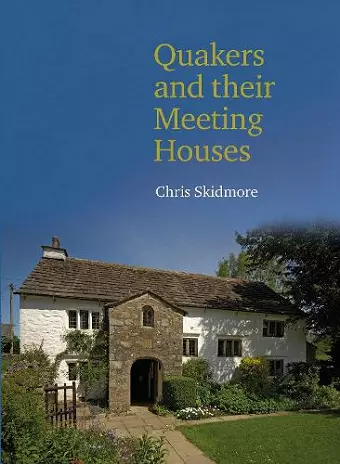 Quakers and their Meeting Houses cover