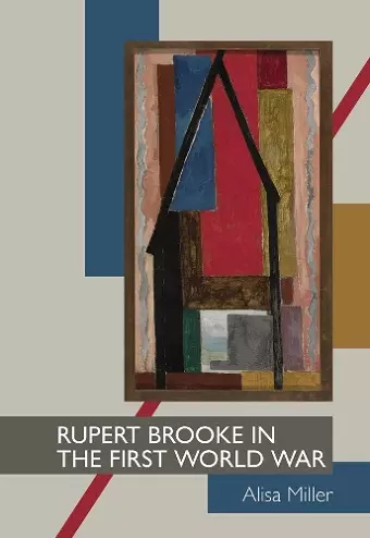 Rupert Brooke in the First World War cover