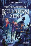 The Creatures of Killburn Mine cover