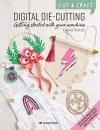 Cut & Craft: Digital Die-Cutting cover