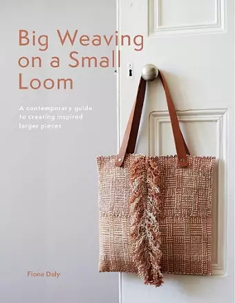 Big Weaving on a Small Loom cover