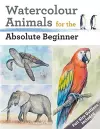 Watercolour Animals for the Absolute Beginner cover