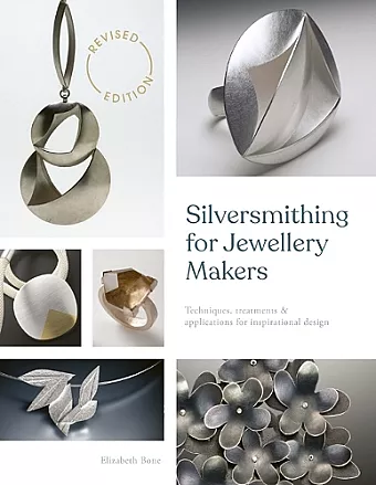 Silversmithing for Jewellery Makers (New Edition) cover