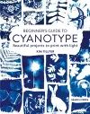 Beginner’s Guide to Cyanotype cover