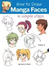 How to Draw: Manga Faces cover
