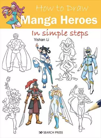 How to Draw: Manga Heroes cover