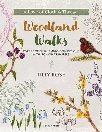 A Love of Cloth & Thread: Woodland Walks cover