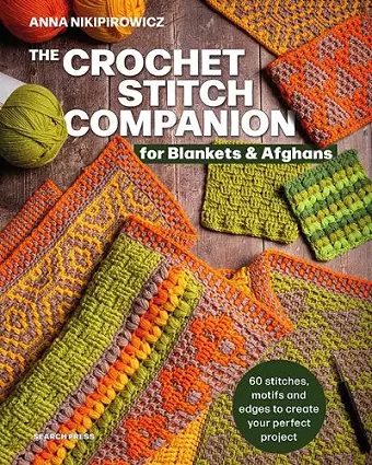 The Crochet Stitch Companion for Blankets and Afghans cover