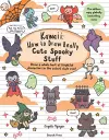 Kawaii: How to draw Really Cute Spooky Stuff cover