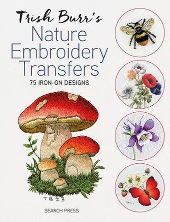 Trish Burr's Nature Embroidery Transfers cover