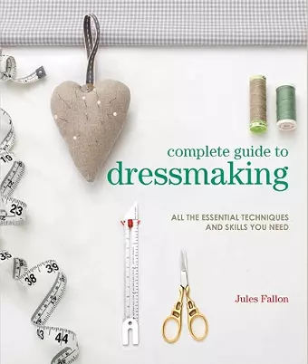 Complete Guide to Dressmaking cover