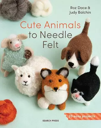 Cute Animals to Needle Felt cover