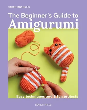 The Beginner's Guide to Amigurumi cover