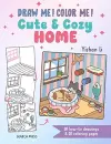 Draw me! Color me!: Cute & Cozy Home cover