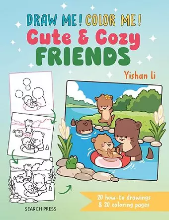 Draw me! Color me!: Cute & Cozy Friends cover
