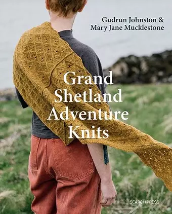 Grand Shetland Adventure Knits cover