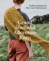 Grand Shetland Adventure Knits cover