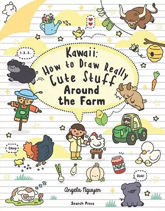 Kawaii: How to Draw Really Cute Stuff Around the Farm cover