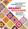 Claire Montgomerie's Complete Guide to Granny Squares cover
