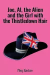 Joe, Al, the Alien and the Girl with the Thistledown Hair cover