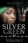 Silver Green - Volume I cover