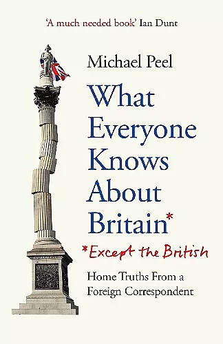 What Everyone Knows About Britain* (*Except The British) cover