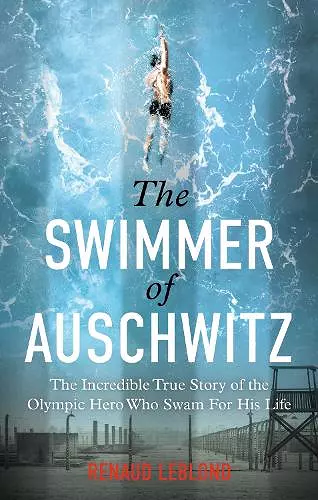 The Swimmer of Auschwitz cover