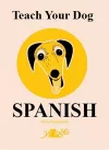 Teach Your Dog Spanish cover