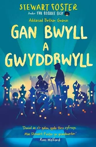 Darllen yn Well: Gan Bwyll a Gwyddbwyll cover